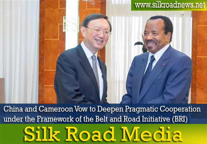 China and Cameroon Vow to Deepen Pragmatic Cooperation under the Framework of the Belt and Road Initiative (BRI)